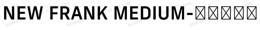 NEW FRANK MEDIUM字体转换